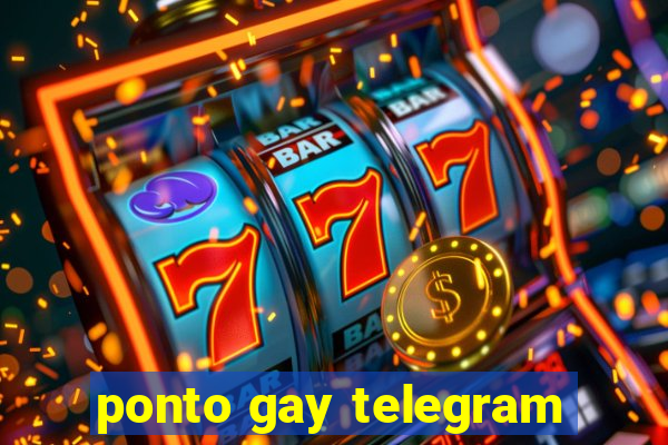 ponto gay telegram